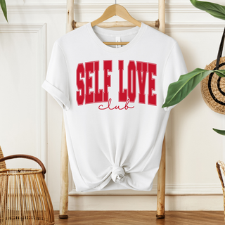 Bold Self Love Club Sweatshirt or T Shirt