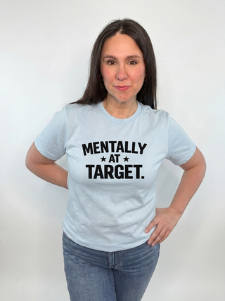 Mentally at Target Tee