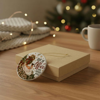 Out of Office Until Further Notice Christmas Ornament
