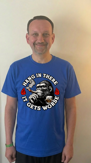 Hang in there, It gets worse Tee