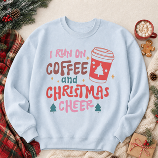 I run on Coffee and Christmas Cheer Graphic Sweatshirt