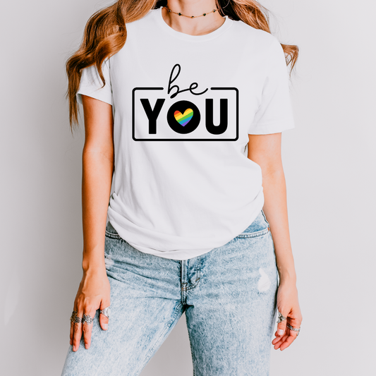 Be You T Shirt