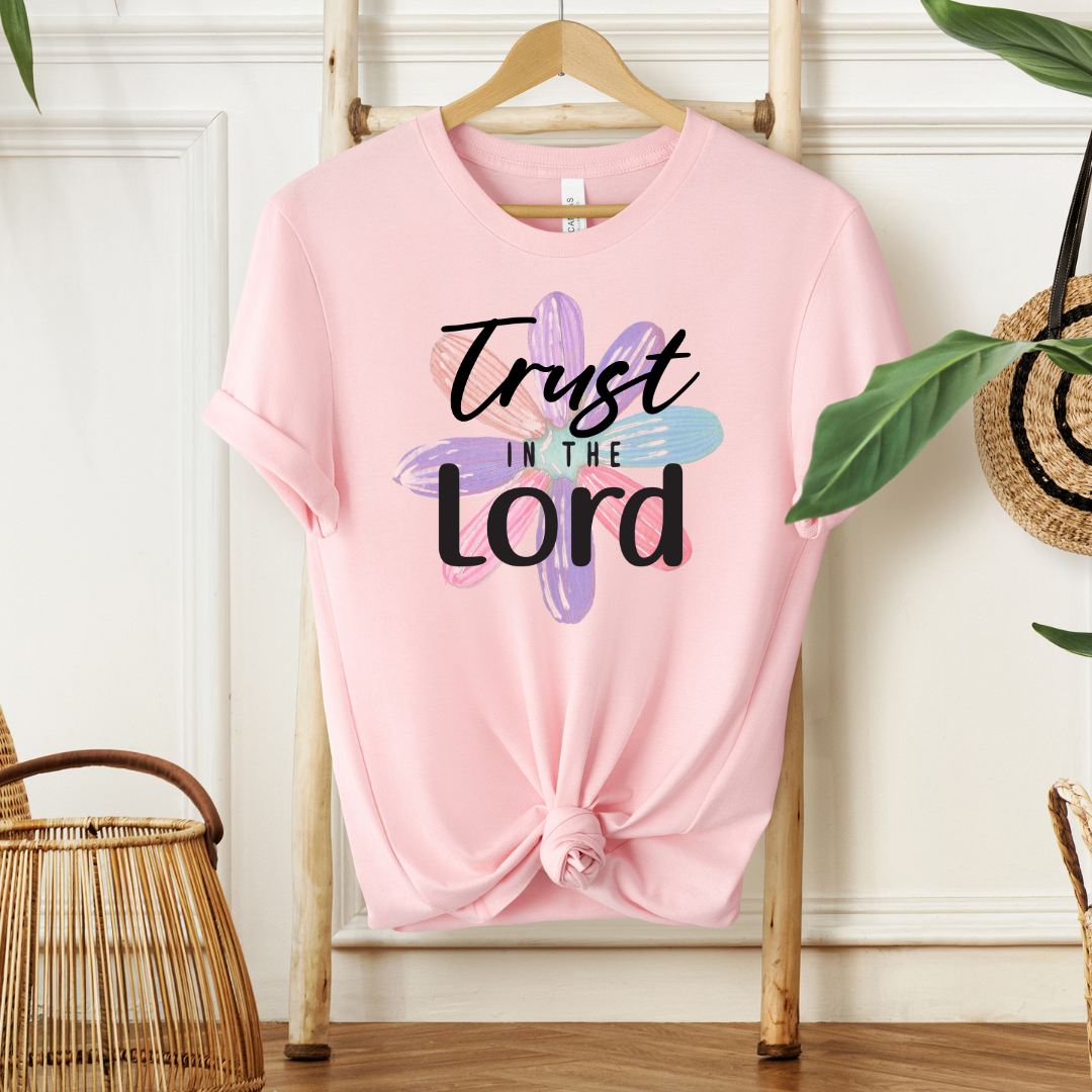 Trust in The Lord |  T-Shirt MadreForte LLC