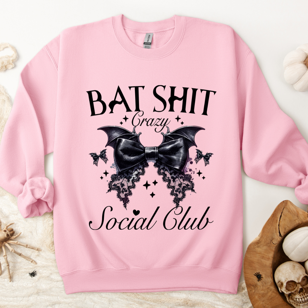 Bat Sh*t Crazy Sweatshirt