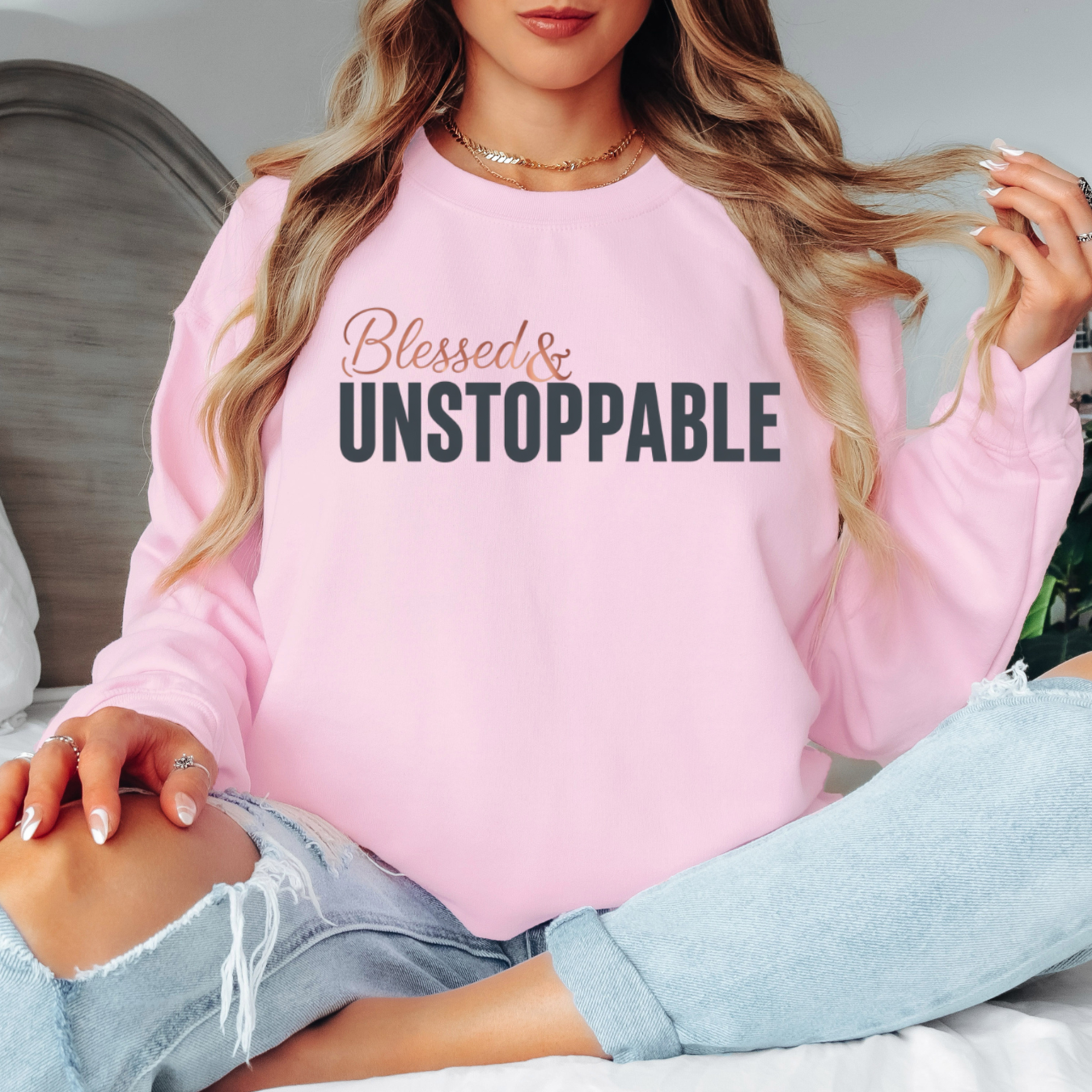 Blessed & Unstoppable Sweatshirt