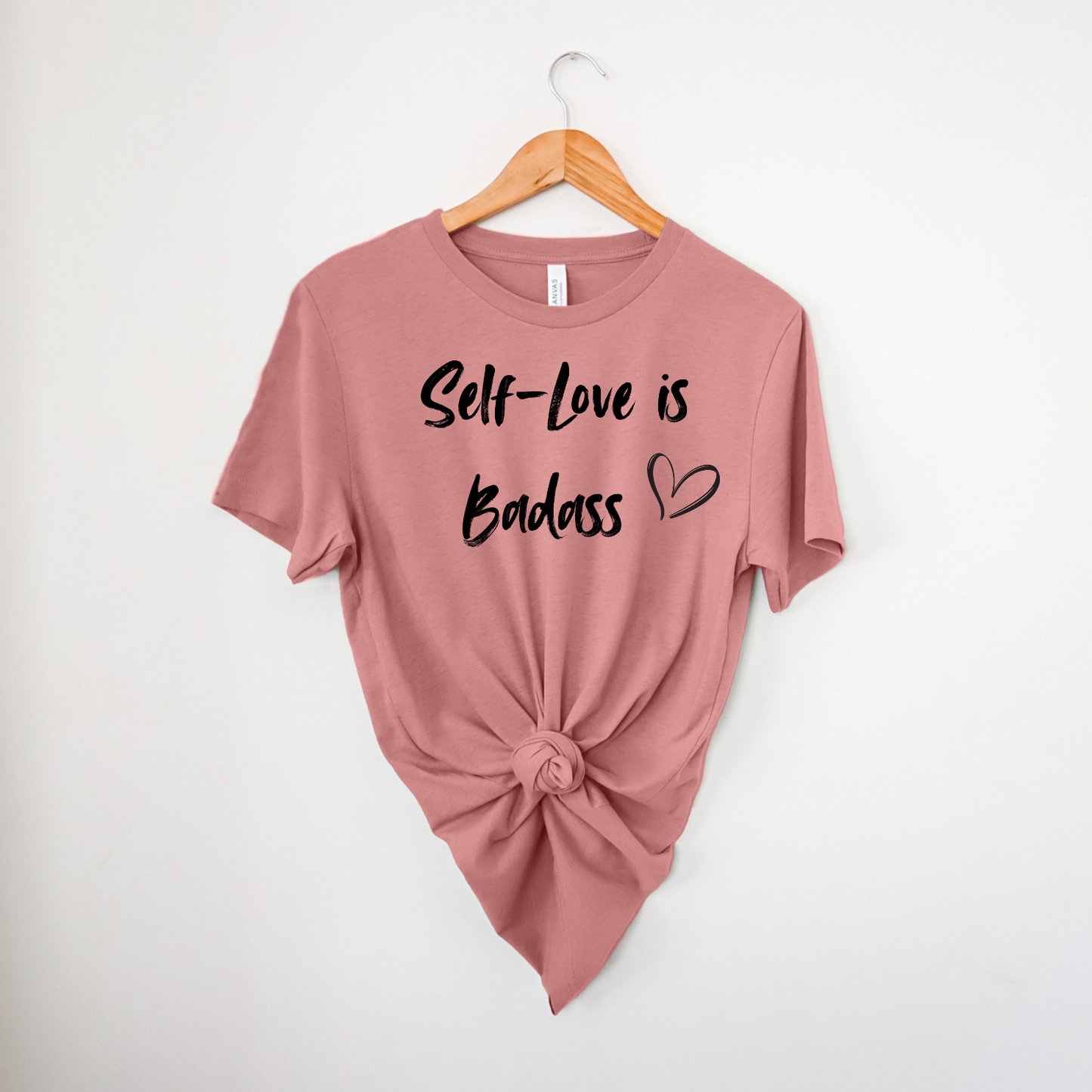 Self-Love is Badass|T-Shirt MadreForte LLC