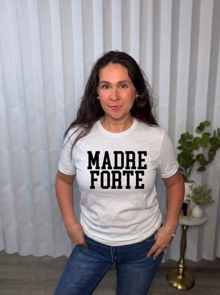 Bold MadreForte (Strong Mothers) Tee