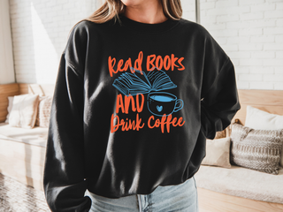 Read Books & Drink Coffee Sweatshirt | Tee