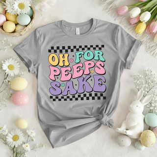Oh For Peeps Sake T-Shirt