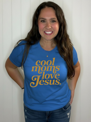 Cool Moms Love Jesus Tee