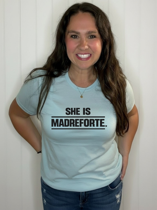 She is MadreForte  T-Shirt