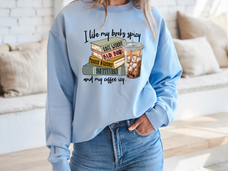 I like my books spicy Sweatshirt | Tee