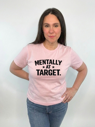 Mentally at Target Tee