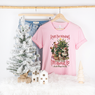About to Deck These Halls Graphic Tee