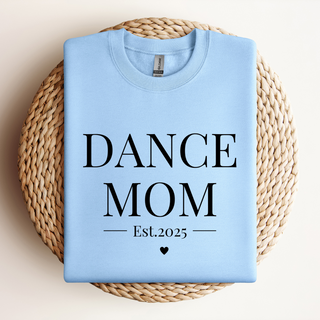 Dance Mom  | Sweatshirt