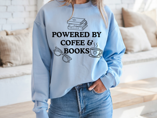 Powered By Books and Coffee Sweatshirt
