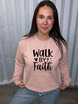Walk By Faith Sweatshirt