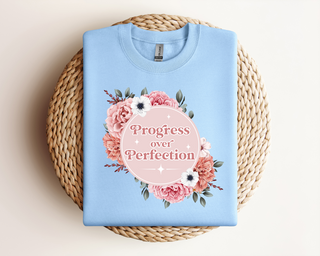 Progress over Perfection Sweatshirt