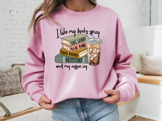 I like my books spicy Sweatshirt | Tee