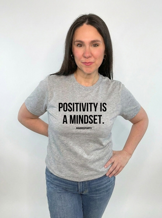 Positivity is a Mindset Tee