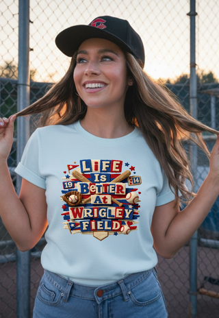 Life is Better at Wrigleyfield Tee