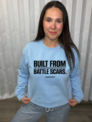 Built From Battle Scars  Sweatshirt