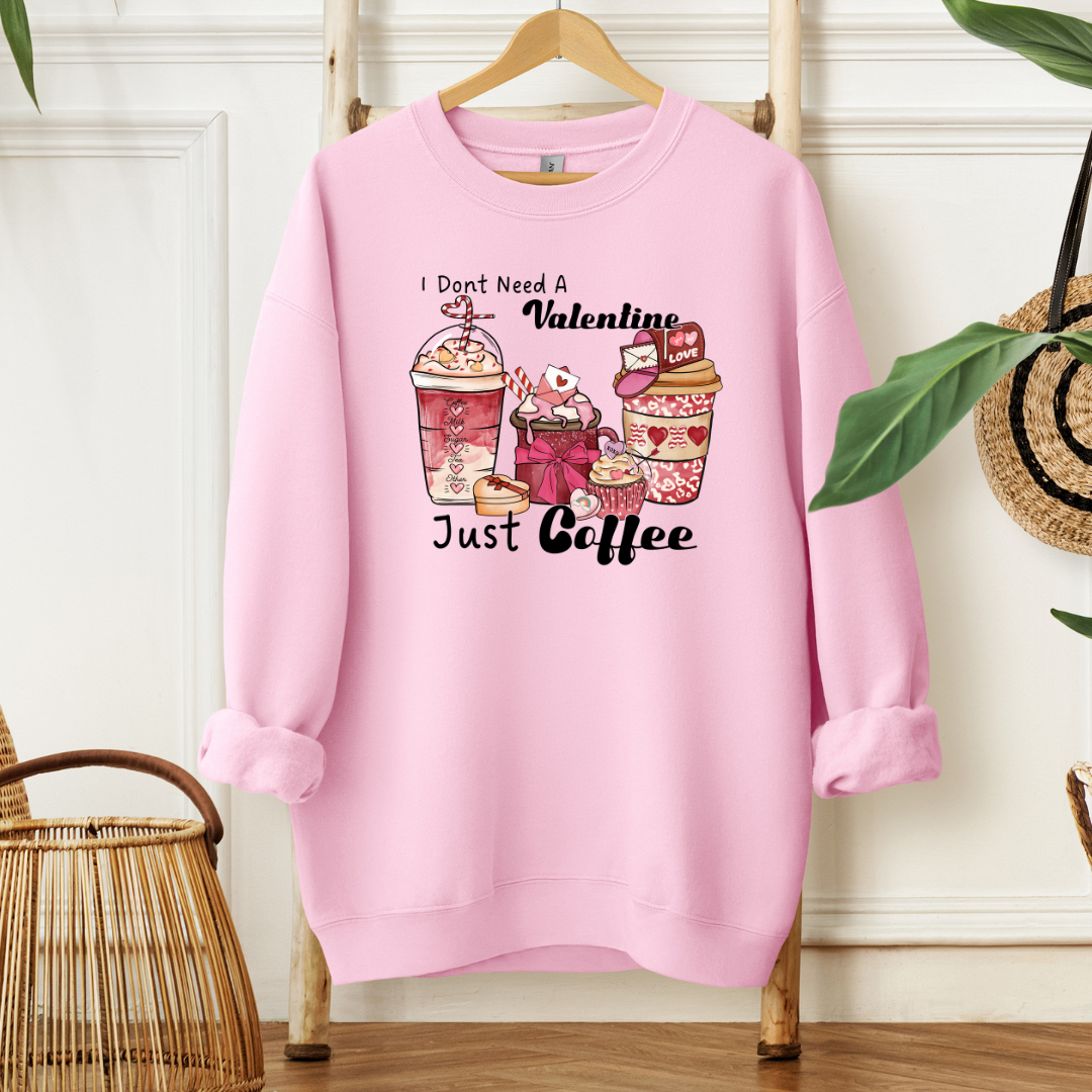 Just Coffee No Valentine| T-Shirt or Sweater MadreForte LLC