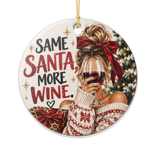 Same Santa More Wine Christmas Ceramic Ornament
