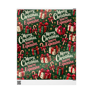 Merry Christmas You're Expensive Wrapping Paper