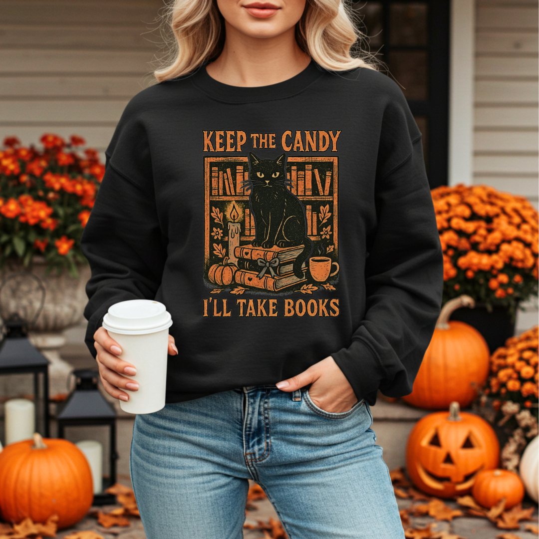 Keep The Candy I'll Take the Books Sweatshirt