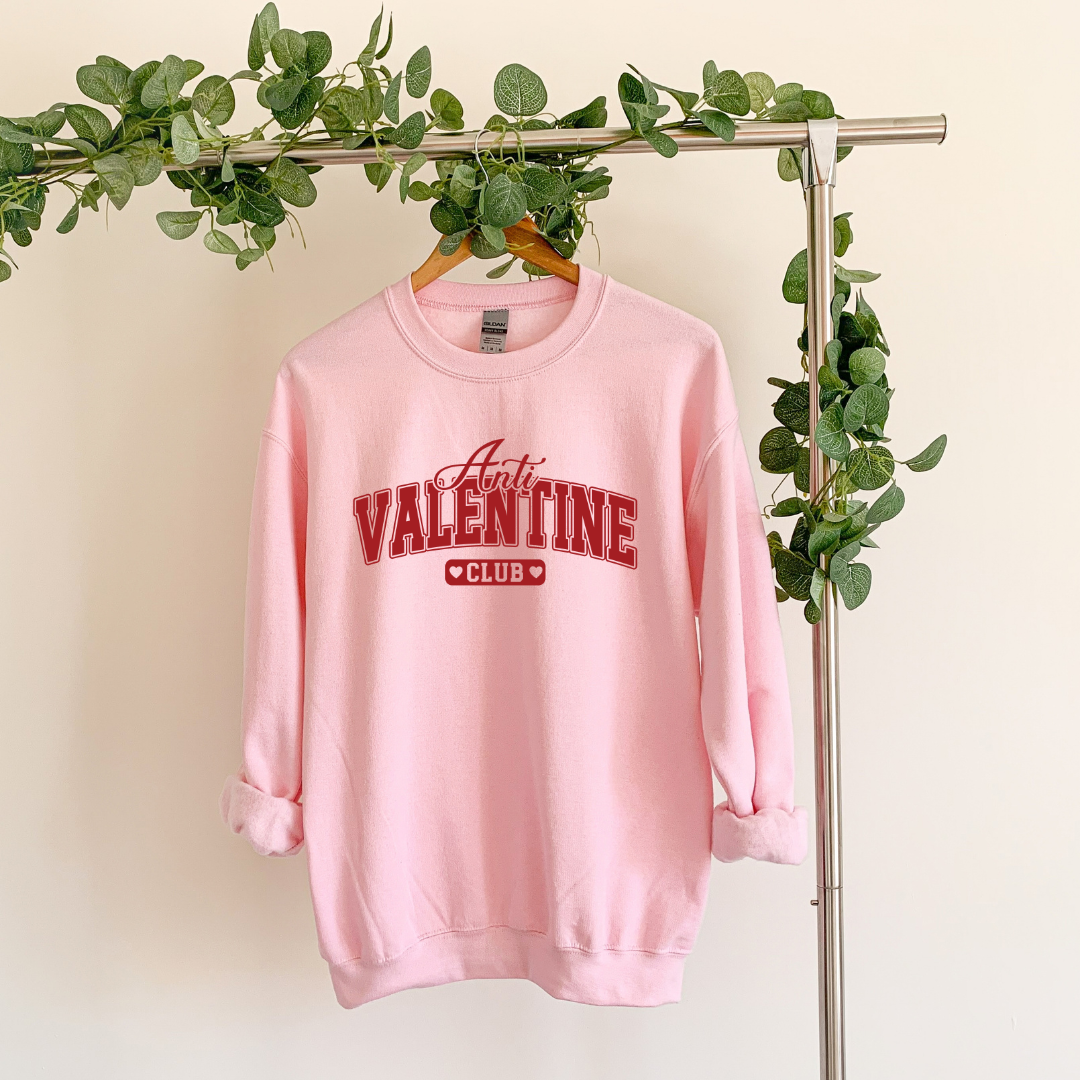 Anti Valentine Club|T-Shirt or Sweatshirt MadreForte LLC