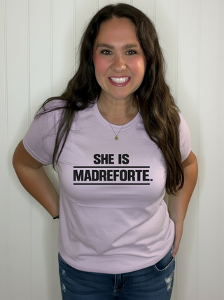 She is MadreForte  T-Shirt