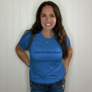 Overstimulated T-Shirt