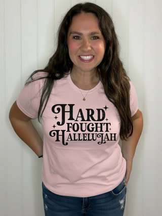 Hard Fought Hallelujah tee