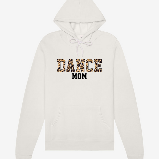 Leopard Dance Mom|Sweatshirt or Hoodie