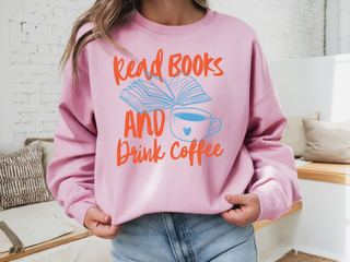 Read Books & Drink Coffee Sweatshirt | Tee