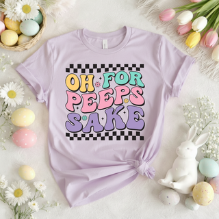 Oh For Peeps Sake T-Shirt