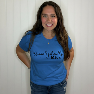 Unapologetically Me Tee