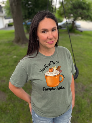 You Had Me at Pumpkin Spice Tee