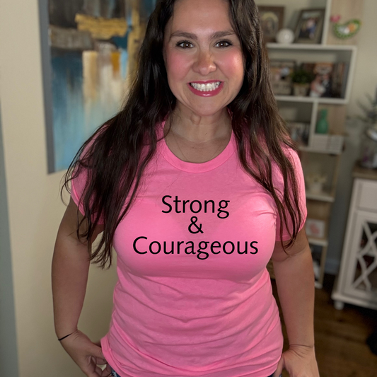 Strong & Courageous Tee