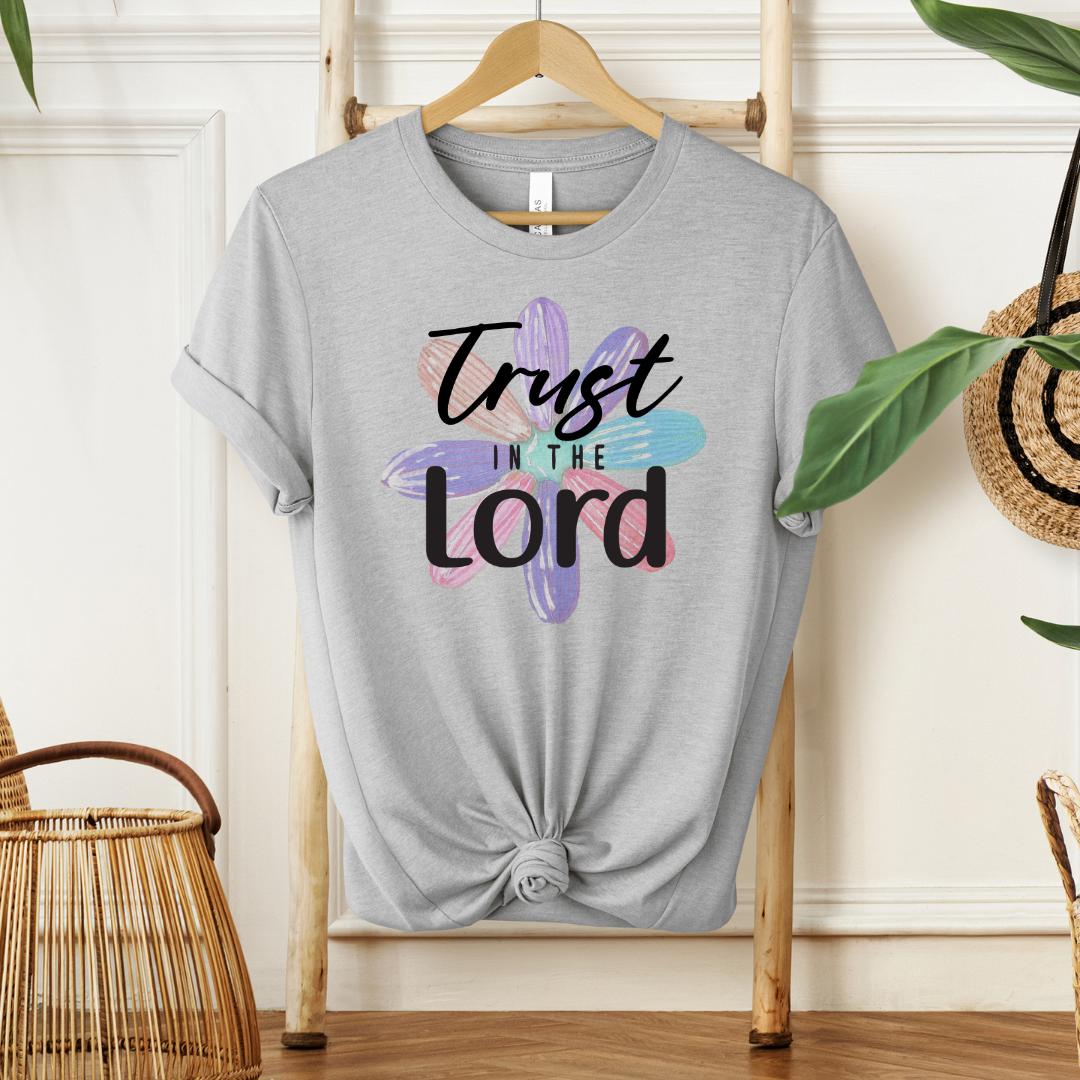 Trust in The Lord |  T-Shirt MadreForte LLC