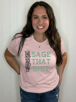 Sage That Shit T-Shirt