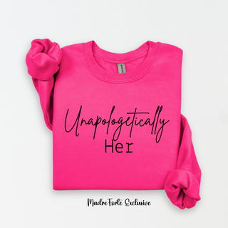 Unapologetically Her Sweatshirt