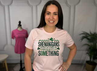 Shenanigans Tshirt