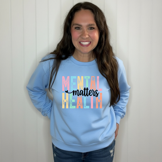 Mental Health Matters Sweatshirt