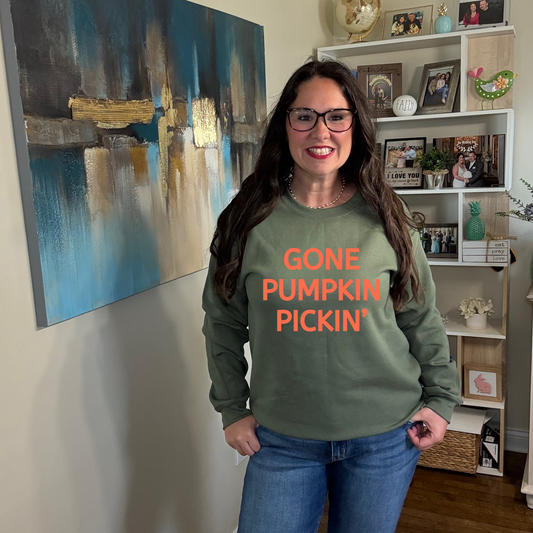 Gone Pumpkin Pickin Sweatshirt