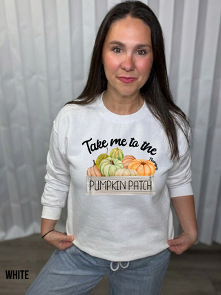 Take me to the Pumpkin Patch Sweatshirt