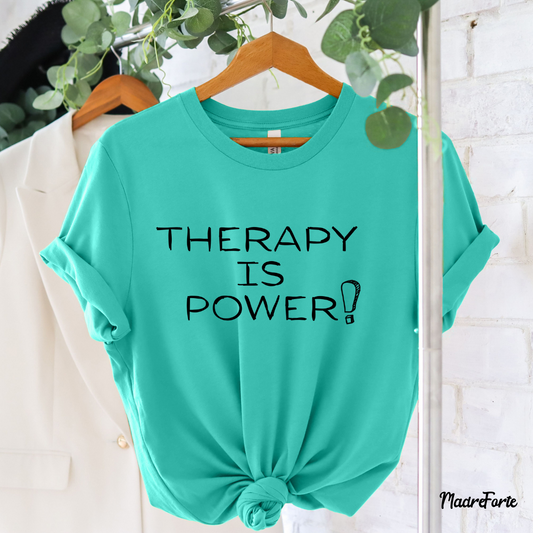 Therapy is Power Tee