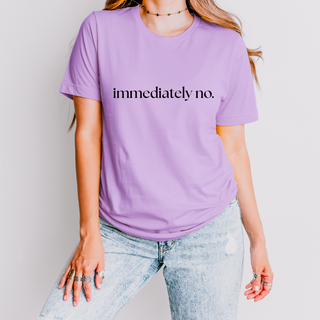 Immediately No. T Shirt