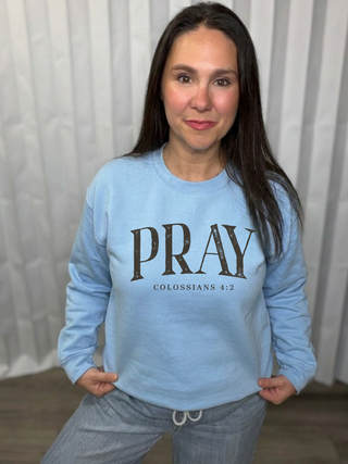 Pray Sweatshirt